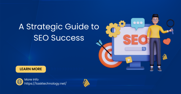 A Strategic Guide to SEO Success