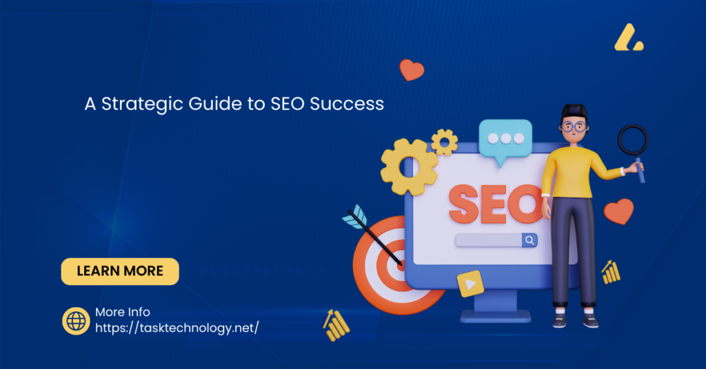 A Strategic Guide to SEO Success